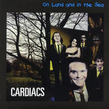 Cardiacs - On Land and in the Sea