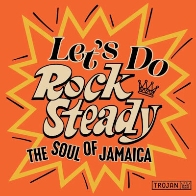 Various Artists - Let's Do Rock Steady (The Soul of Jamaica)