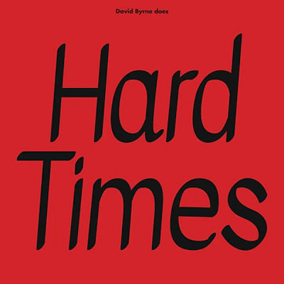 David Byrne / Paramore - Hard Times / Burning Down the House (RSD 2024)
