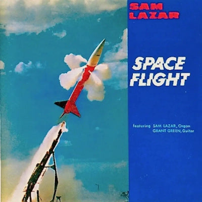 Sam Lazar - Space Flight (Argo, 1960) (Verve By Request Series)
