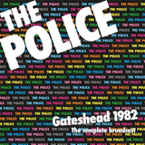 The Police - Gateshead 1982: The Complete Broadcast