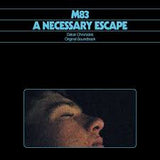 M83 - A Necessary Escape (Dakar Chronicles: Original Soundtrack)