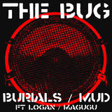 The Bug - Burials / Mud