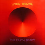 Robin Trower - For Earth Below (50th Anniversary Edition)