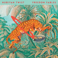 Nubiyan Twist - Freedom Fables (2024 Repress)