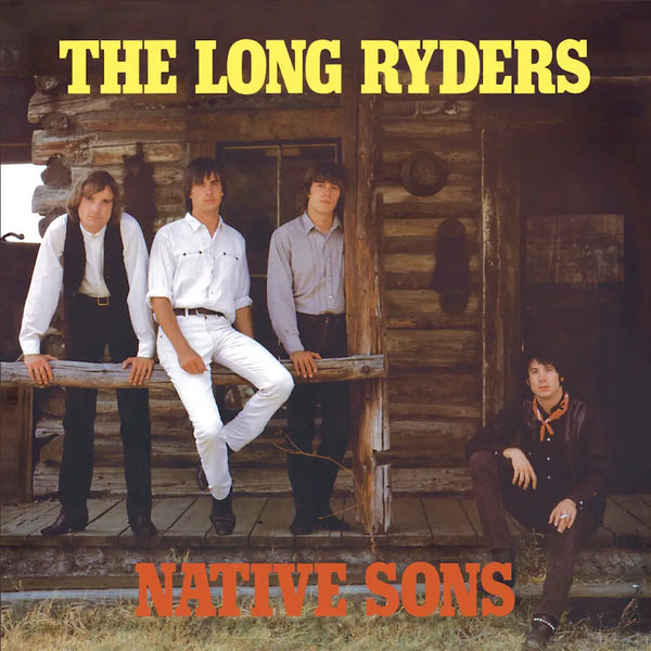 The Long Ryders - Native Sons (Expanded Edition)