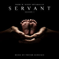 Trevor Gureckis - Servant: Season One (Apple TV+ Original Series Soundtrack)