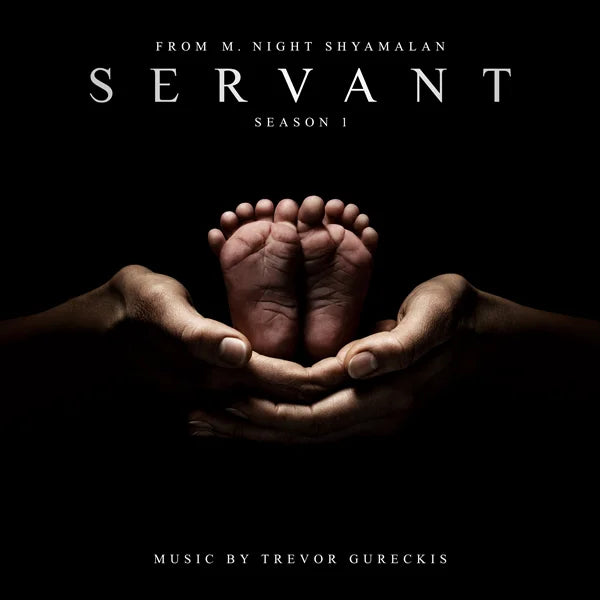 Trevor Gureckis - Servant: Season One (Apple TV+ Original Series Soundtrack)