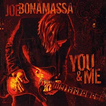 Joe Bonamassa - You & Me (2022 Reissue)