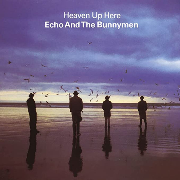 Echo & The Bunnymen - Heaven Up Here (2021 Reissue)