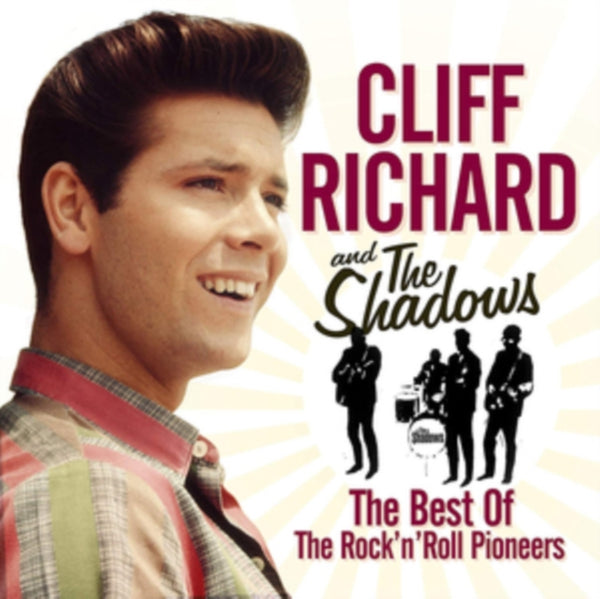 Cliff Richard and The Shadows - The Best of the Rock 'N' Roll Pioneers
