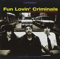 Fun Lovin' Criminals - Come Find Yourself (25th Anniversary Edition)