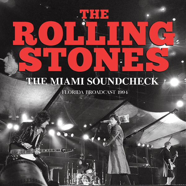 The Rolling Stones - The Miami Soundcheck