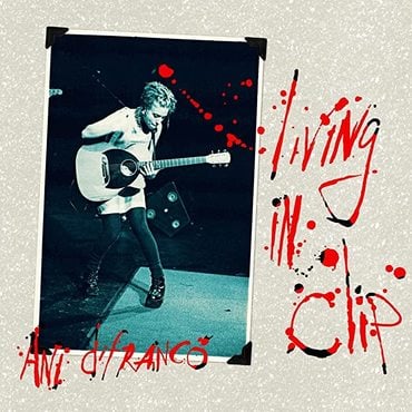 Ani DiFranco - Living in Clip (25th Anniversary)