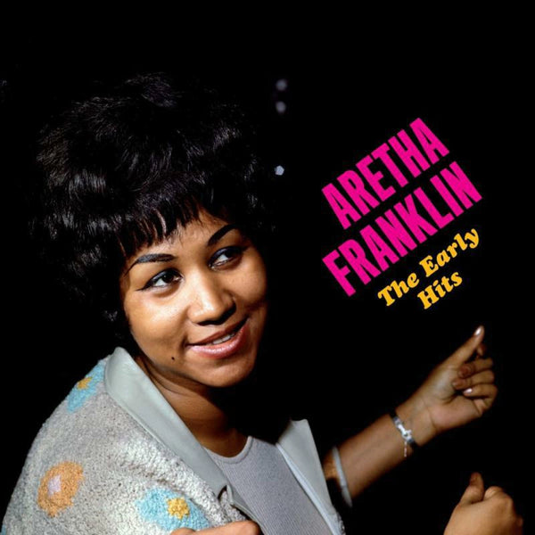Aretha Franklin - The Early Hits