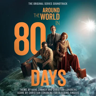 Hans Zimmer, Christian Lundberg - Around The World In 80 Days (Original TV Series Soundtrack)