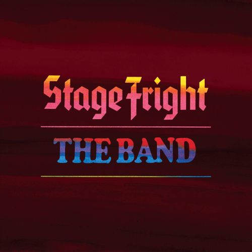 The Band - Stage Fright (50th Anniversary Edition)