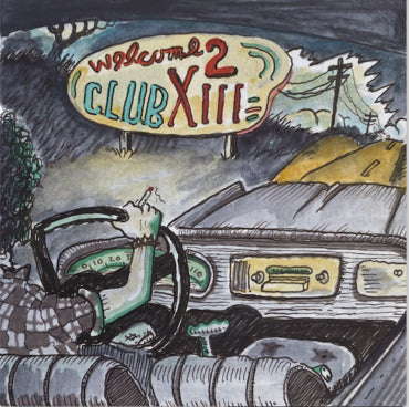 Drive-By Truckers - Welcome 2 Club XIII