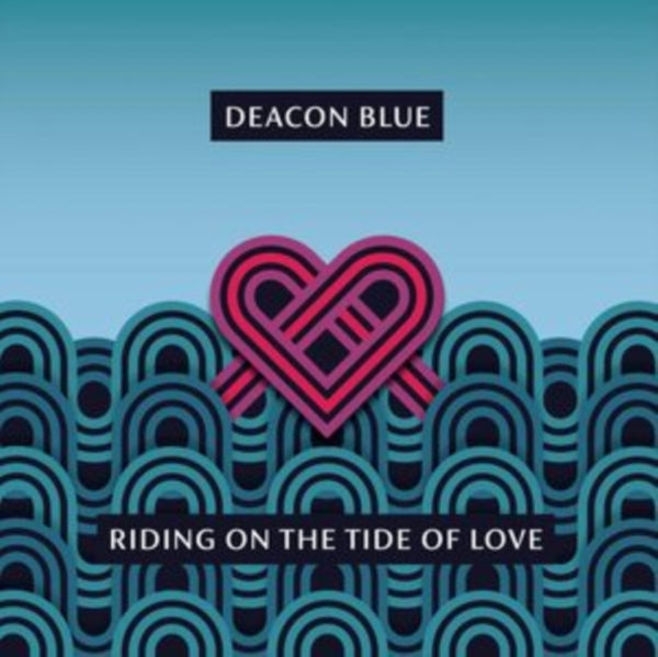 Deacon Blue - Riding On The Tide Of Love (Blue Vinyl Repress)