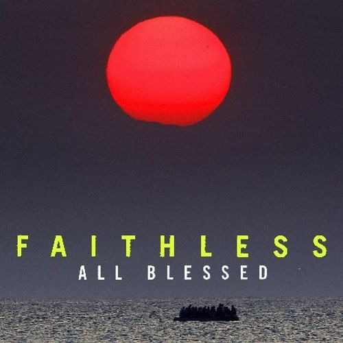 Faithless - All Blessed (2021 Deluxe Edition Reissue)