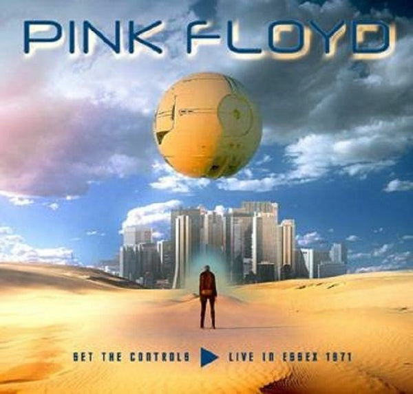 Pink Floyd - Set The Controls: Live In Essex 1971