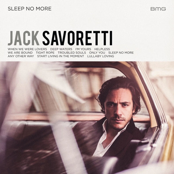 Jack Savoretti - Sleep No More (Deluxe)