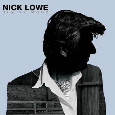 Nick Lowe - Dig My Mood (Remastered)