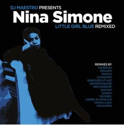 Nina Simone / DJ Maestro - Little Girl Blue Remixed