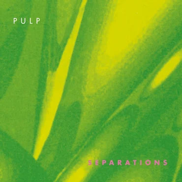 Pulp - Separations (2022 Reissue)