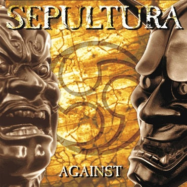 Sepultura - Against (2022 Reissue)