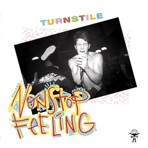 Turnstile - Nonstop Feeling (2021 Reissue)