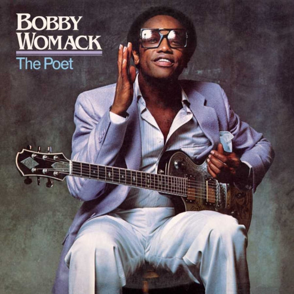 Bobby Womack - The Poet (40th Anniversary Edition)