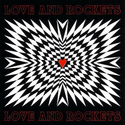 Love and Rockets - Love and Rockets