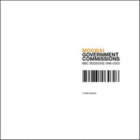 Mogwai - Government Commissions (BBC Sessions 1996-2003)
