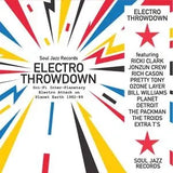 Various Artists - Soul Jazz Records Presents: Electro Throwdown - Sci-Fi Inter-Planetary Electro Attack on Planet Earth 1982-89