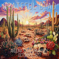 Grateful Dead - Arizona State University, October 6, 1977