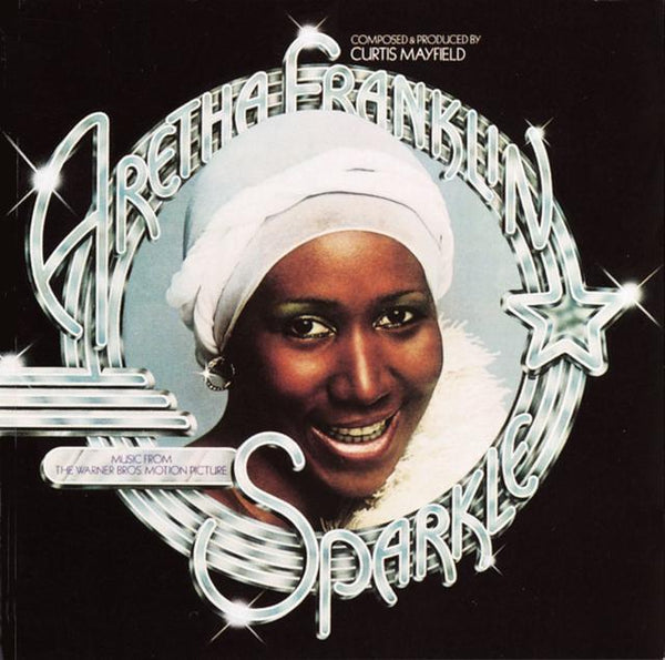 Aretha Franklin - Sparkle (Music From The Warner Bros Motion Picture)