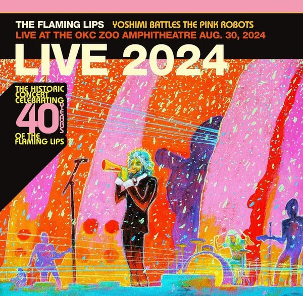 The Flaming Lips - Yoshimi Battles The Pink Robots: Live at the Zoo Amphitheatre, Oklahoma City, August 30, 2024 (RSD Black Friday 2025)