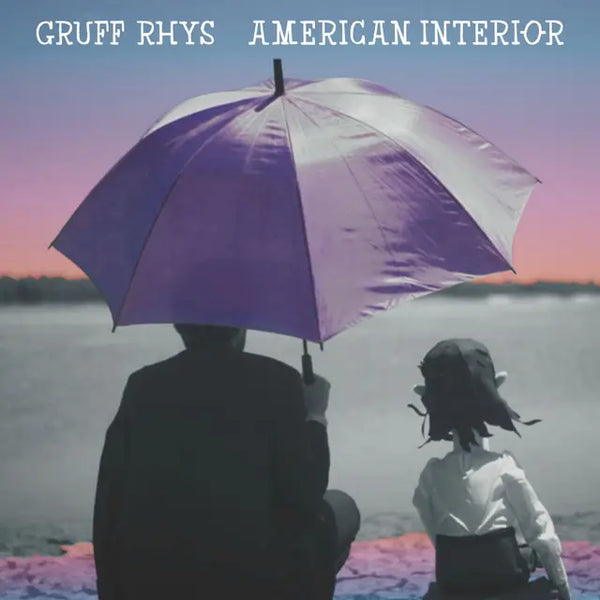 Gruff Rhys - American Interior