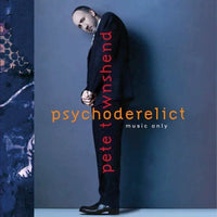 Pete Townshend - Psychoderelict (Half Speed Master)
