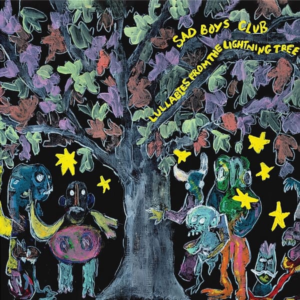 Sad Boys Club - Lullabies From The Lightning Tree