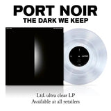 Port Noir - The Dark We Keep