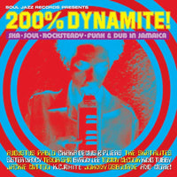 Various Artists - Soul Jazz Records Presents: 200% DYNAMITE! Ska, Soul, Rocksteady, Funk & Dub in Jamaica (2023 Edition)