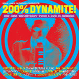 Various Artists - Soul Jazz Records Presents: 200% DYNAMITE! Ska, Soul, Rocksteady, Funk & Dub in Jamaica (2023 Edition)