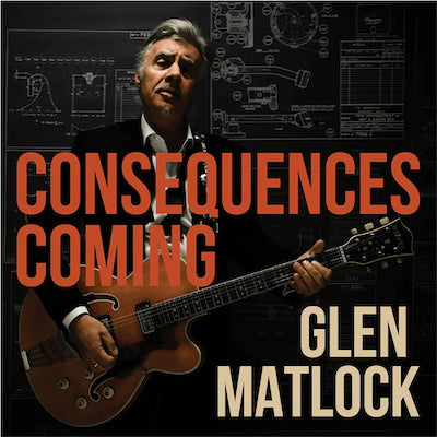 Glen Matlock - Consequences Coming