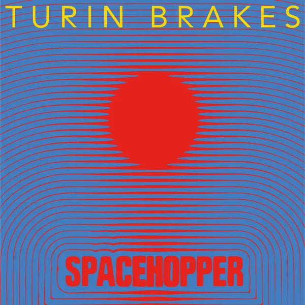 Turin Brakes - Spacehopper