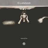 Clannad - Macalla (2025 Remaster)