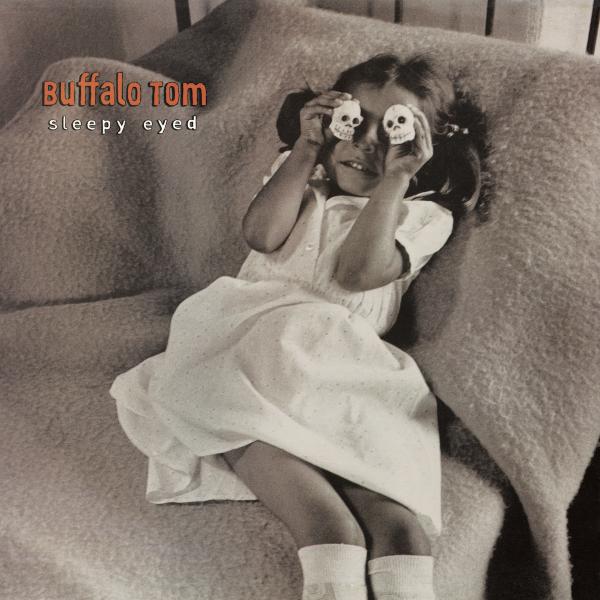 Buffalo Tom - Sleepy Eyed (Expanded Edition)