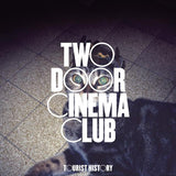 Two Door Cinema Club - Tourist History (15th Anniversary)
