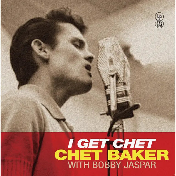 Chet Baker & Bobby Jaspar - I Get Chet (Special Edition)